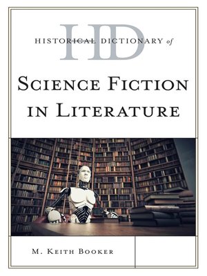 cover image of Historical Dictionary of Science Fiction in Literature
